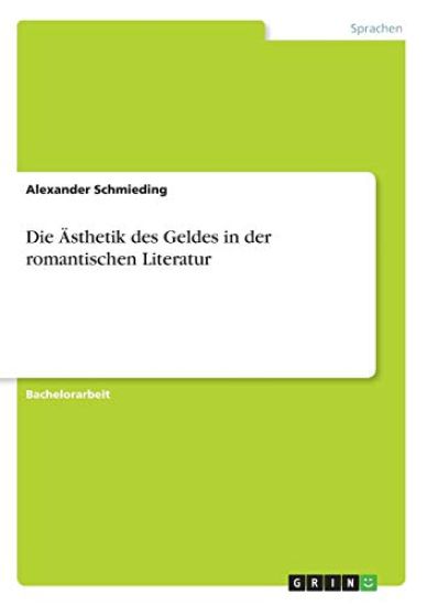 Die Ästhetik des Geldes in der romantischen Literatur