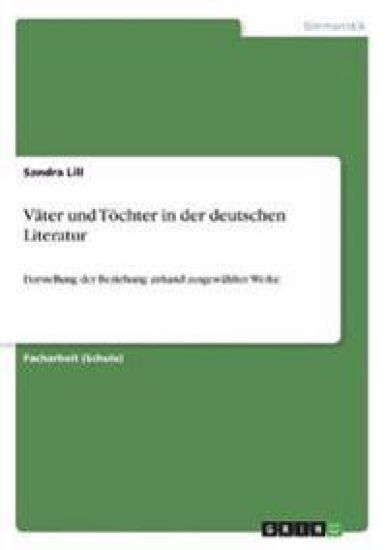 Väter und Töchter in der deutschen Literatur