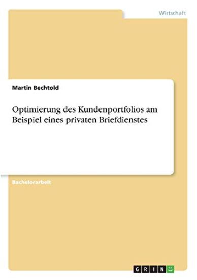 Optimierung des Kundenportfolios am Beispiel eines privaten Briefdienstes