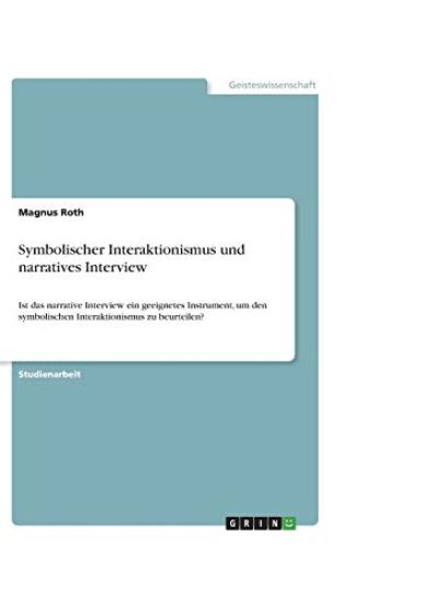 Symbolischer Interaktionismus und narratives Interview