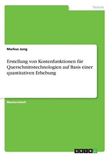 Erstellung von Kostenfunktionen für Querschnittstechnologien auf Basis einer quantitativen Erhebung