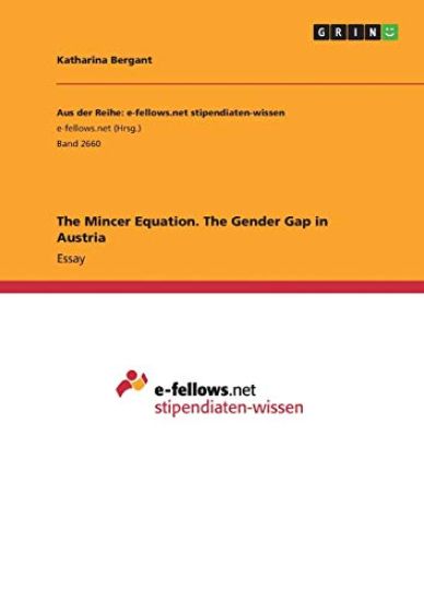 The Mincer Equation. The Gender Gap in Austria