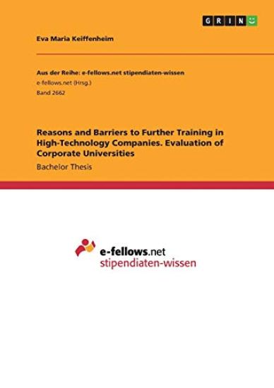 Reasons and Barriers to Further Training in High-Technology Companies. Evaluation of Corporate Universities