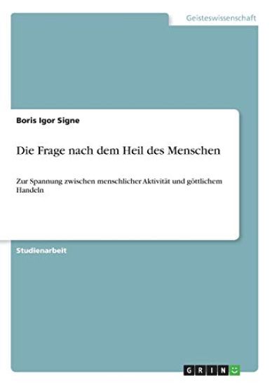 Die Frage nach dem Heil des Menschen