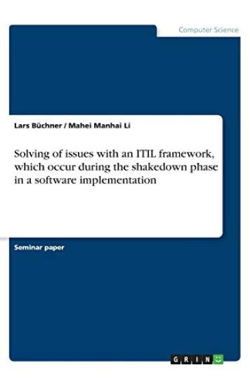 Solving of issues with an ITIL framework, which occur during the shakedown phase in a software implementation