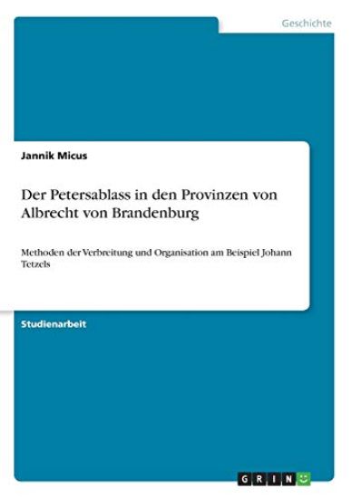 Der Petersablass in den Provinzen von Albrecht von Brandenburg
