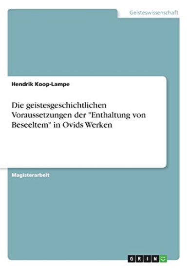 Die geistesgeschichtlichen Voraussetzungen der "Enthaltung von Beseeltem" in Ovids Werken