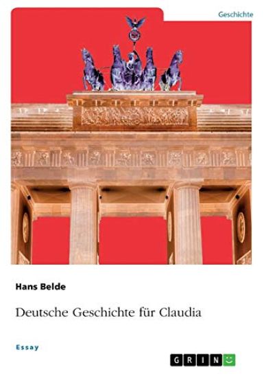 Deutsche Geschichte für Claudia