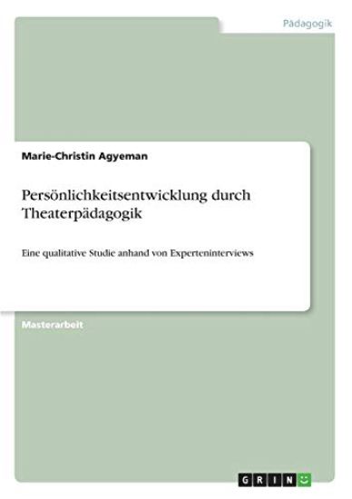 Persönlichkeitsentwicklung durch Theaterpädagogik