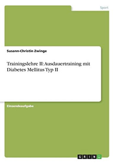 Trainingslehre II: Ausdauertraining mit Diabetes Mellitus Typ II