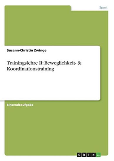 Trainingslehre II: Beweglichkeit- & Koordinationstraining
