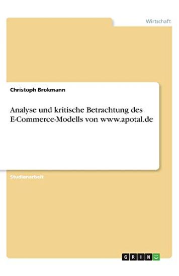 Analyse und kritische Betrachtung des E-Commerce-Modells von www.apotal.de
