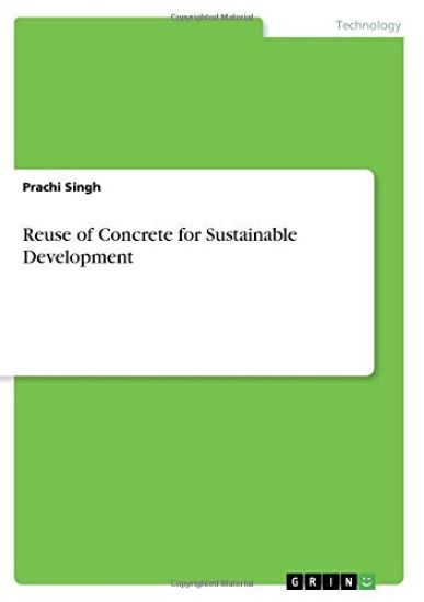 Reuse of Concrete for Sustainable Development