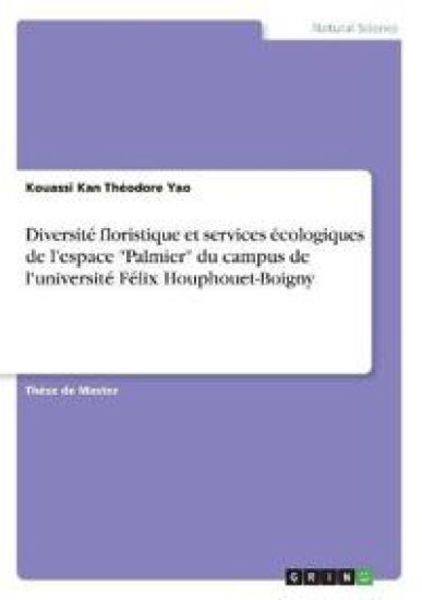 Diversité floristique et services écologiques de l'espace "Palmier" du campus de l'université Félix Houphouet-Boigny