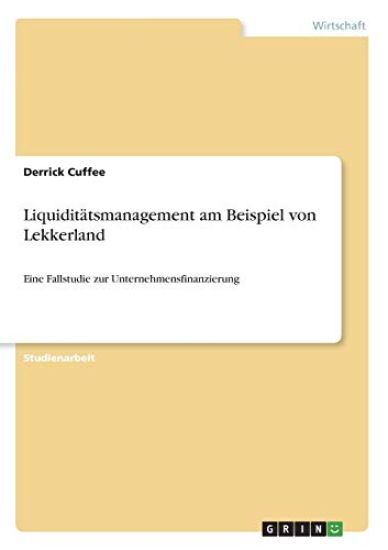 Liquiditätsmanagement am Beispiel von Lekkerland
