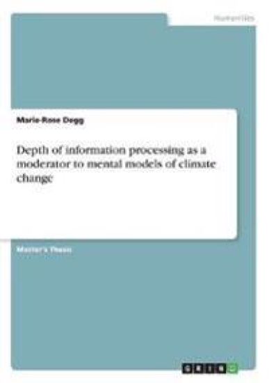 Depth of information processing as a moderator to mental models of climate change