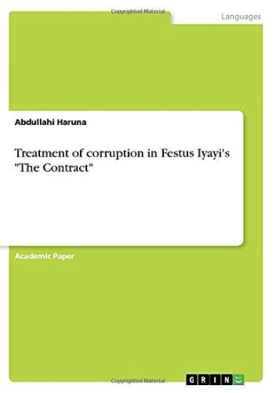 Treatment of corruption in Festus Iyayi's "The Contract"