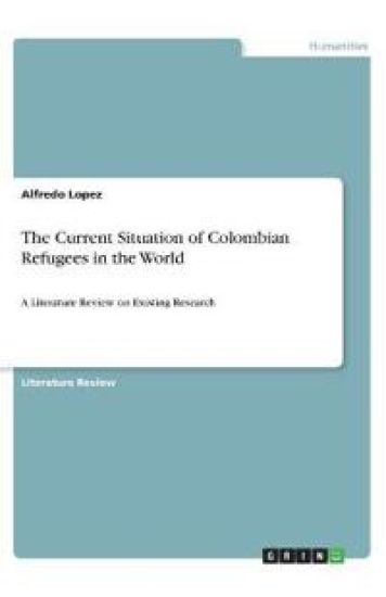 The Current Situation of Colombian Refugees in the World