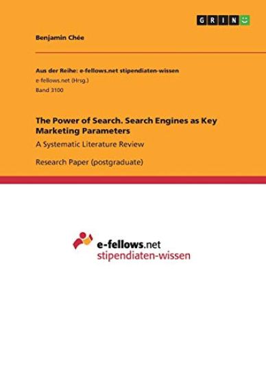 The Power of Search. Search Engines as Key Marketing Parameters