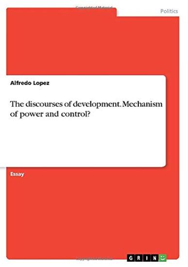 The discourses of development. Mechanism of power and control?