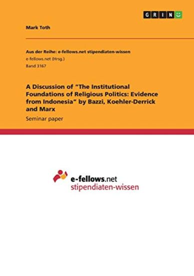 A Discussion of "The Institutional Foundations of Religious Politics: Evidence from Indonesia" by Bazzi, Koehler-Derrick and Marx