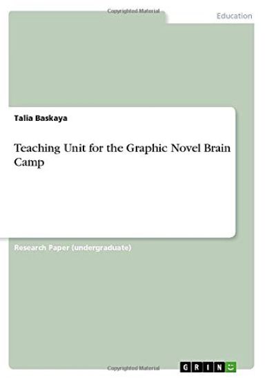 Teaching Unit for the Graphic Novel Brain Camp