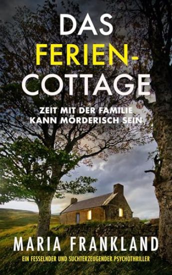 Das Ferien-Cottage