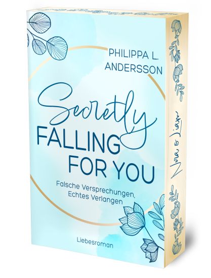 Secretly Falling For You - Falsche Versprechungen, Echtes Verlangen | Limitierte Auflage mit Farbschnitt