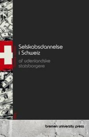 Selskabsdannelse i Schweiz af udenlandske statsborgere