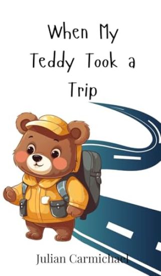When My Teddy Took a Trip