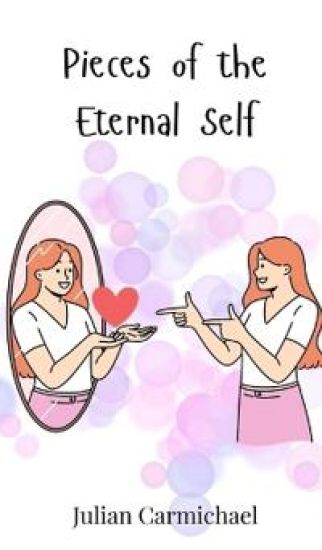 Pieces of the Eternal Self