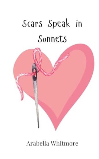 Scars Speak in Sonnets