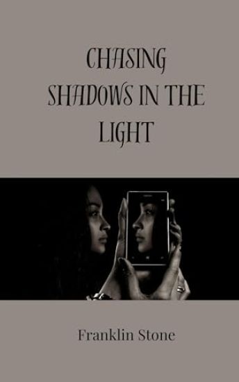 Chasing Shadows in the Light
