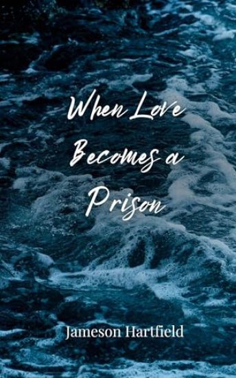 When Love Becomes a Prison