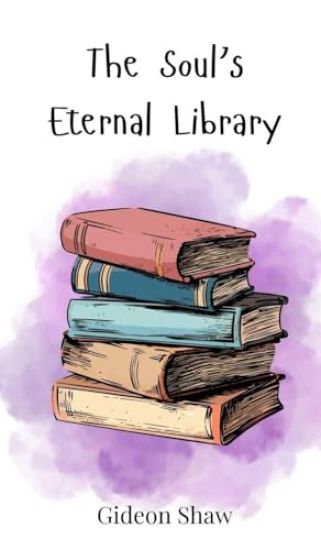 The Soul's Eternal Library
