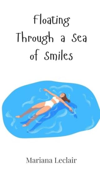 Floating Through a Sea of Smiles