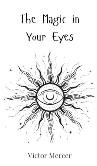The Magic in Your Eyes