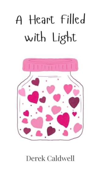 A Heart Filled with Light