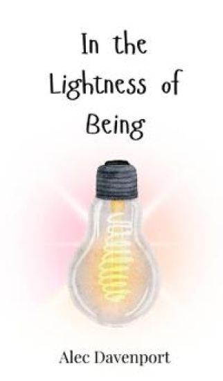 In the Lightness of Being