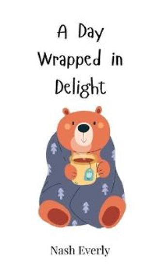 A Day Wrapped in Delight