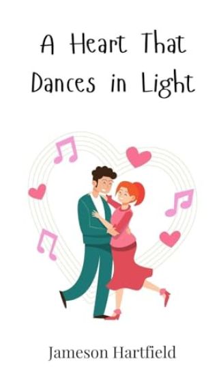 A Heart That Dances in Light