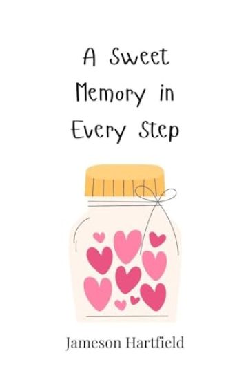 A Sweet Memory in Every Step