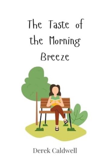 The Taste of the Morning Breeze