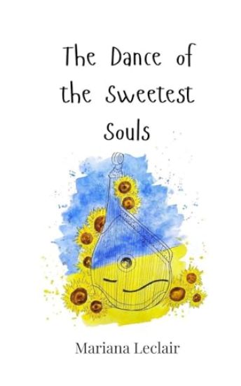 The Dance of the Sweetest Souls