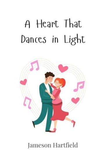 A Heart That Dances in Light