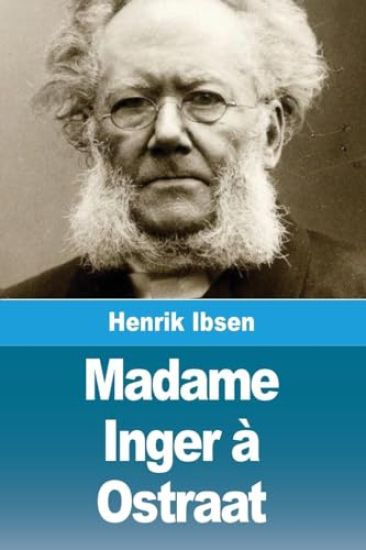 Madame Inger à Ostraat