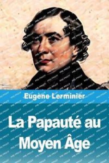 La Papauté au Moyen Âge