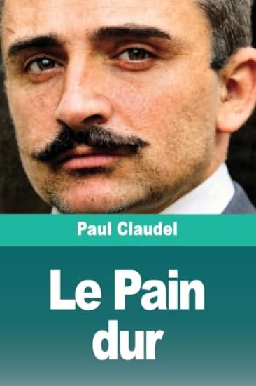 Le Pain dur