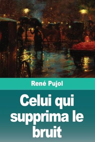 Celui qui supprima le bruit