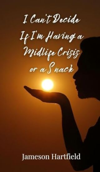 I Can't Decide If I'm Having a Midlife Crisis or a Snack